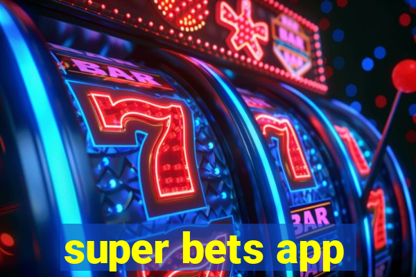 super bets app