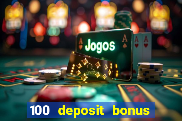 100 deposit bonus uk all british casino