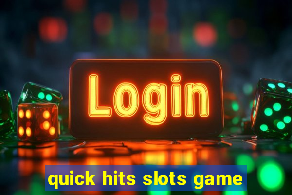 quick hits slots game