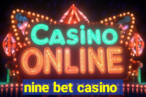 nine bet casino