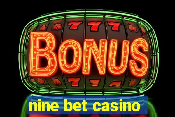 nine bet casino