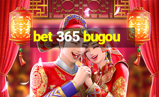 bet 365 bugou