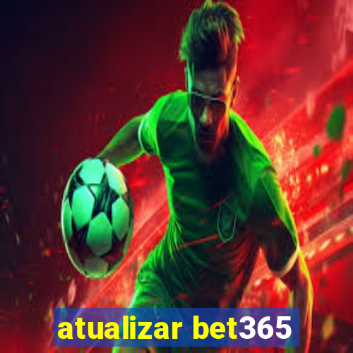 atualizar bet365