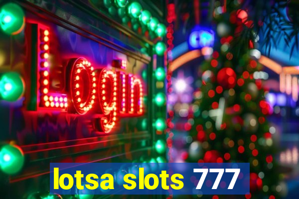 lotsa slots 777