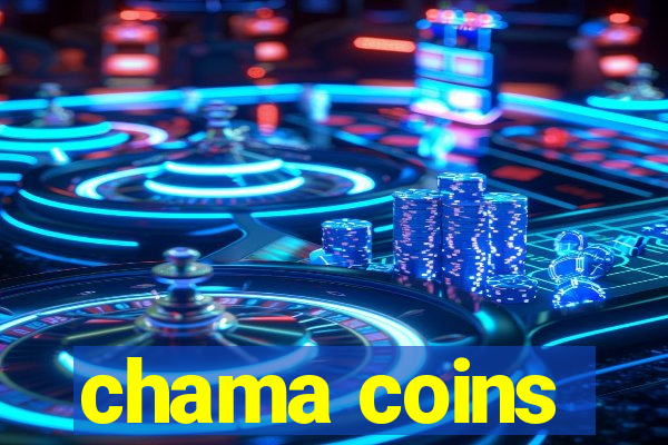 chama coins