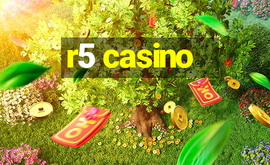 r5 casino