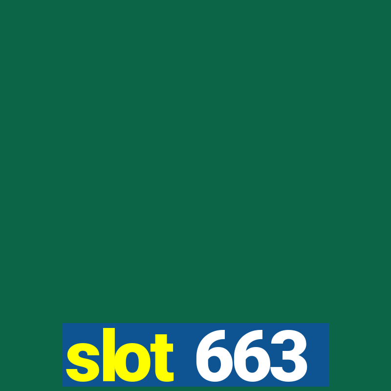 slot 663