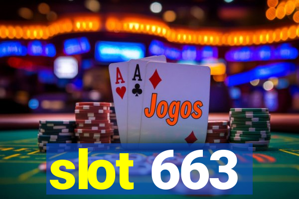 slot 663