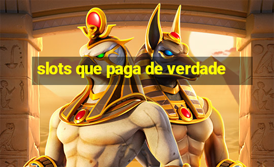 slots que paga de verdade