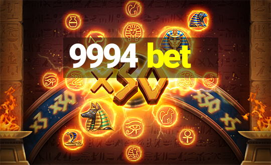 9994 bet