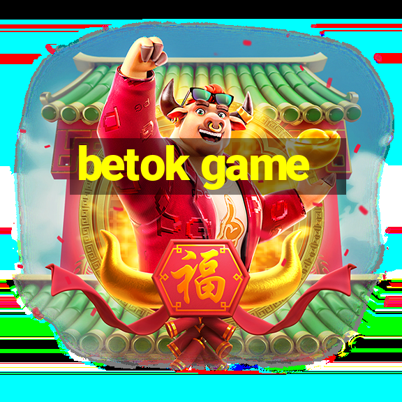 betok game