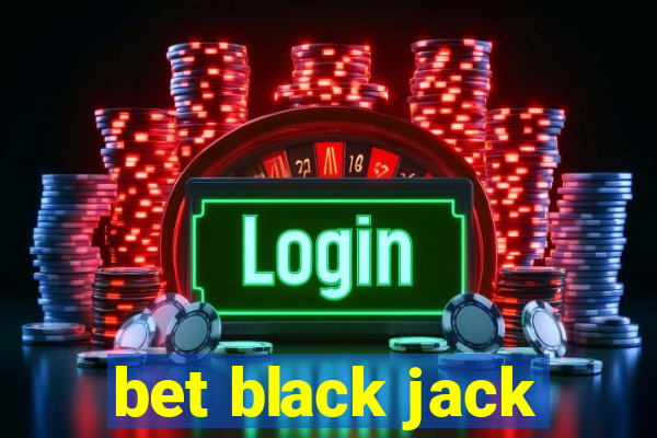 bet black jack