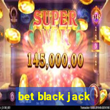 bet black jack