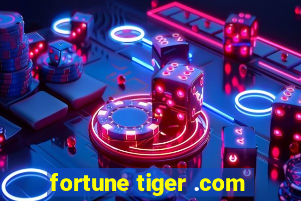 fortune tiger .com