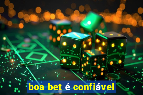 boa bet é confiável