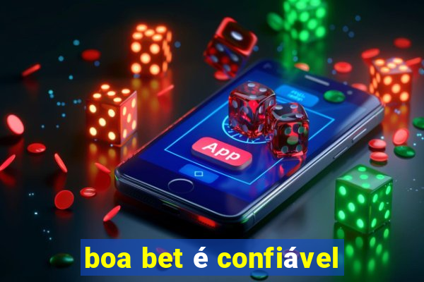 boa bet é confiável