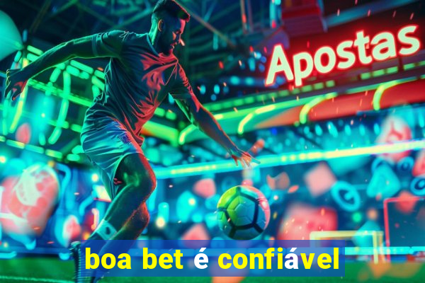 boa bet é confiável