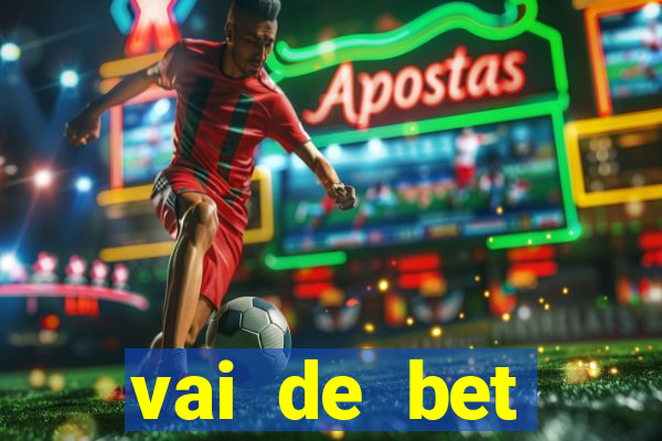 vai de bet download apk