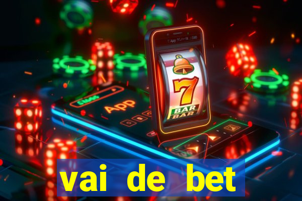 vai de bet download apk