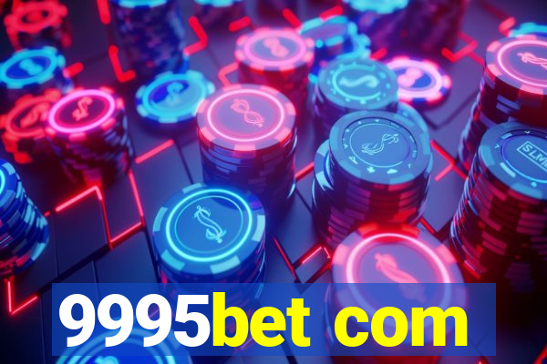 9995bet com