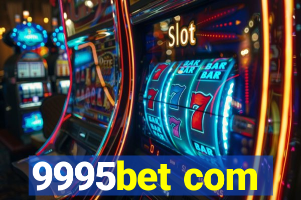 9995bet com