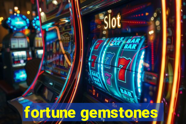 fortune gemstones