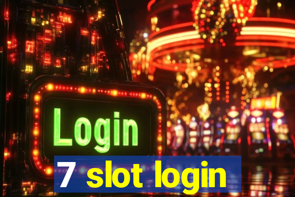 7 slot login