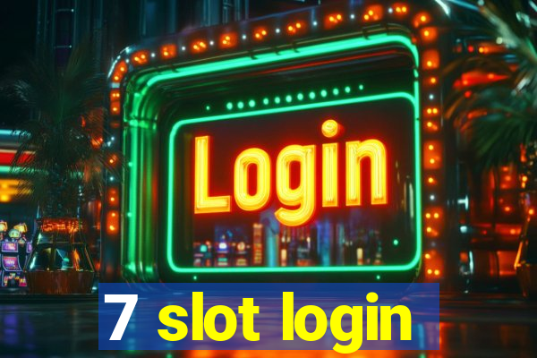 7 slot login