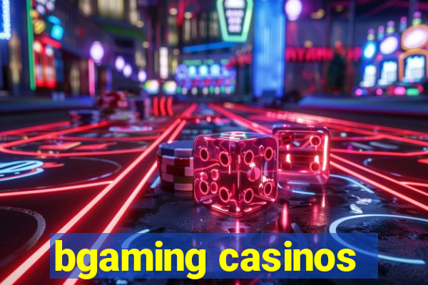 bgaming casinos