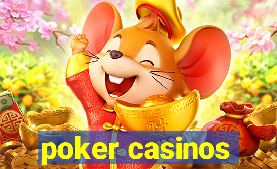 poker casinos