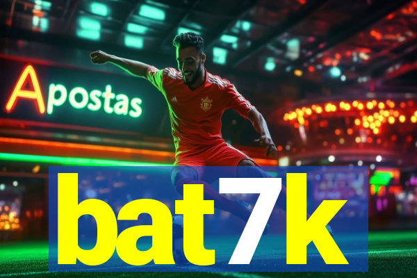 bat7k