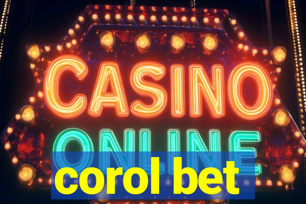 corol bet