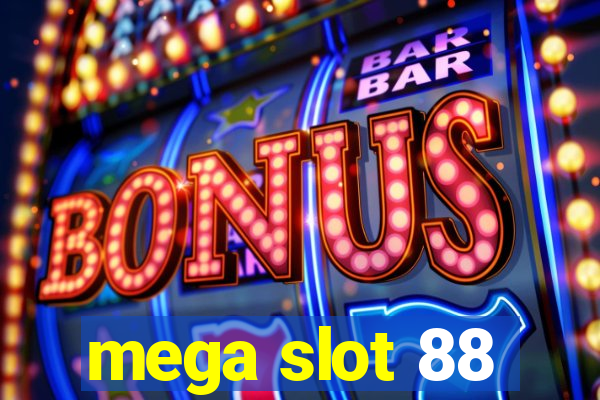 mega slot 88