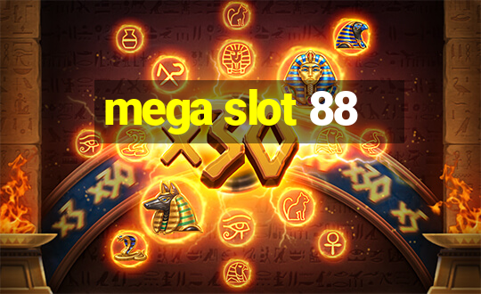 mega slot 88