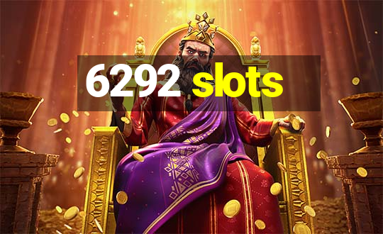 6292 slots