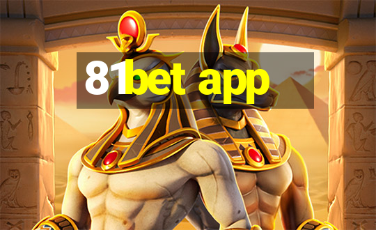 81bet app