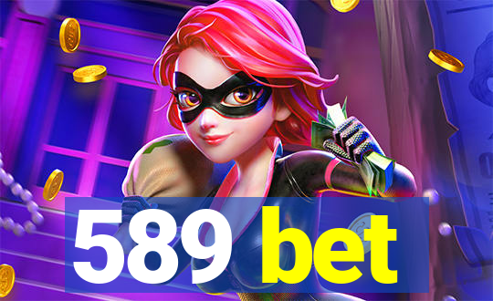 589 bet