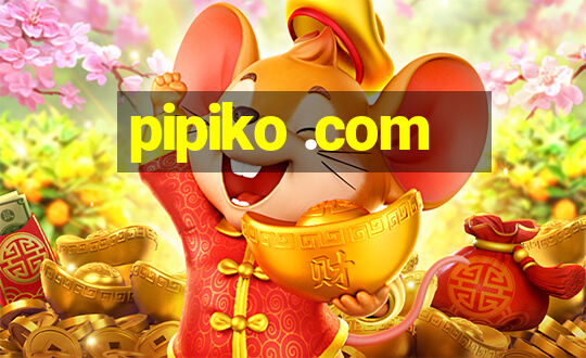 pipiko .com