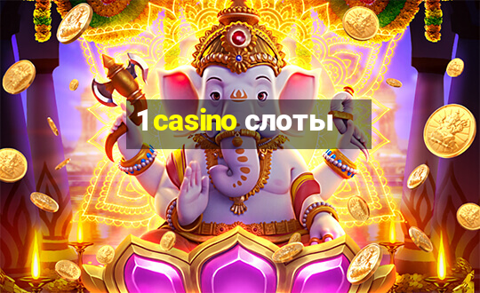 1 casino слоты