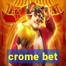 crome bet