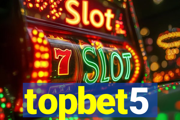 topbet5