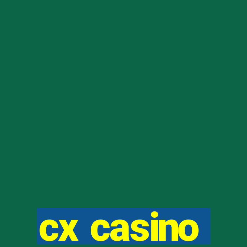 cx casino