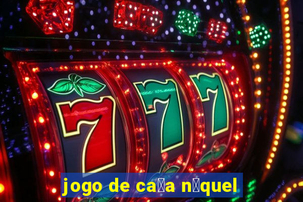 jogo de ca莽a n铆quel