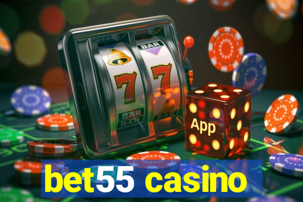 bet55 casino