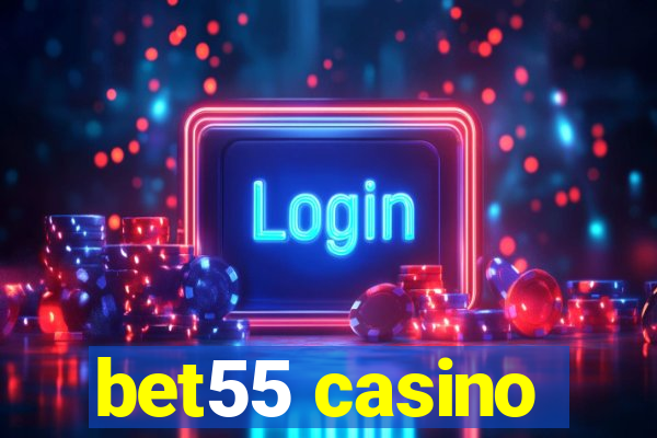 bet55 casino