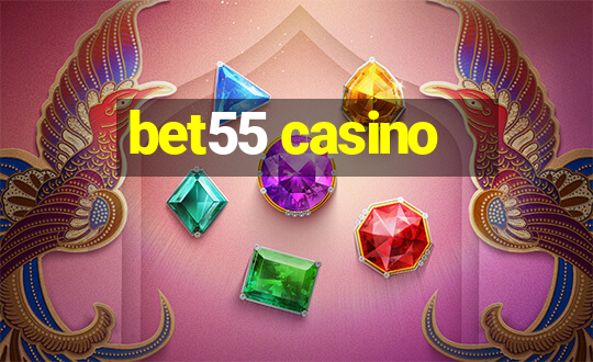 bet55 casino