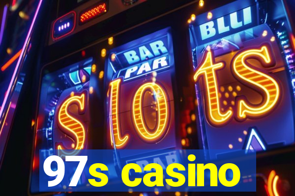 97s casino