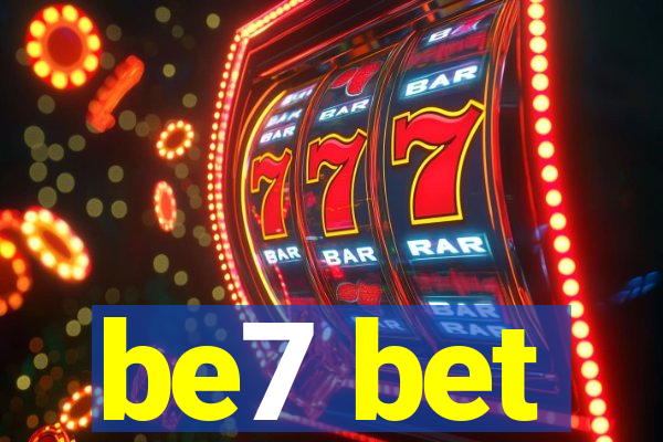 be7 bet