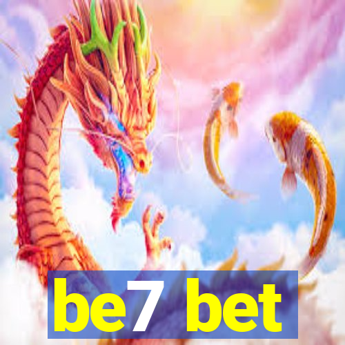 be7 bet