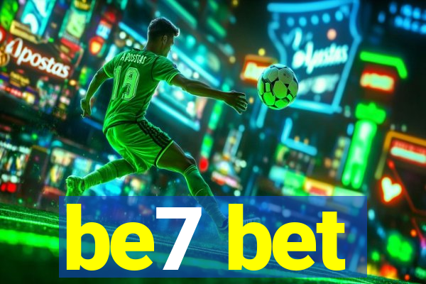 be7 bet